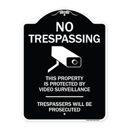 Signmission Designer Series-This Property Is Protected By Video Surveillance, 24" H, BW-1824-9876 A-DES-BW-1824-9876